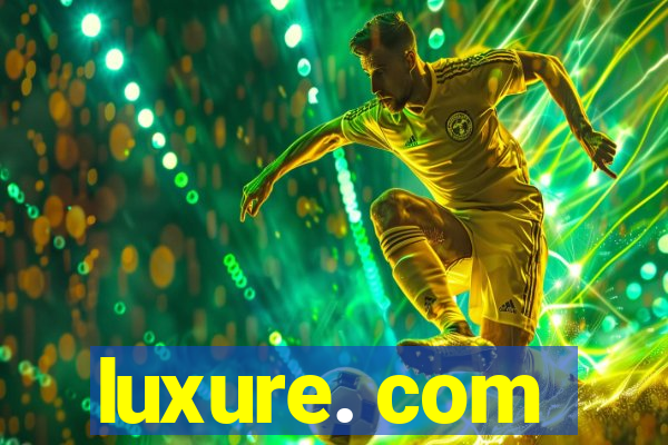 luxure. com